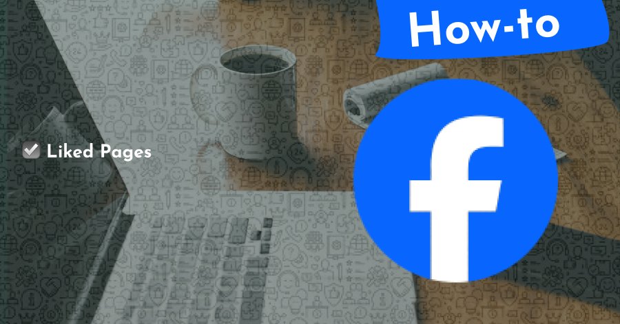 How to see Facebook pages you follow on PC