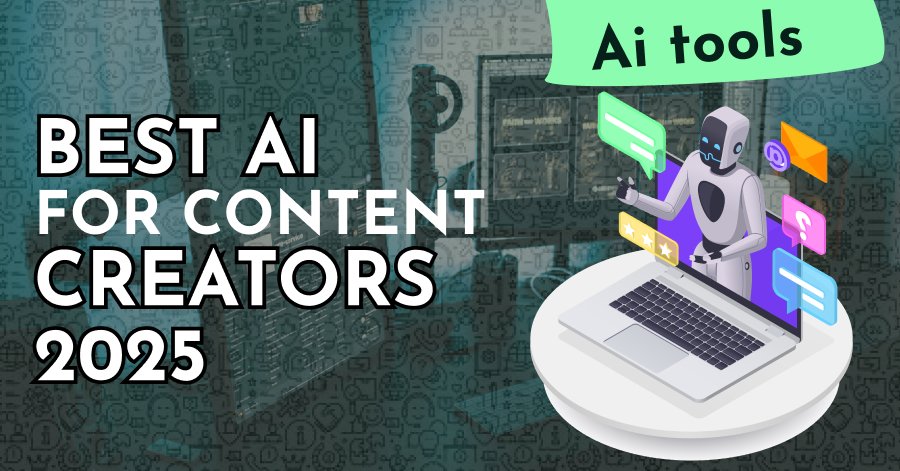 AI Tools for Content Creators 2025